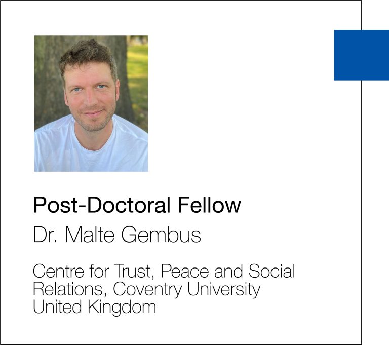 Dr. Malte Gembus Centre for Trust Peace and Social Relations Coventry University
